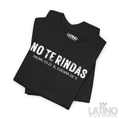 “No Te Rindas” Faith T-Shirt | Don’t Give Up