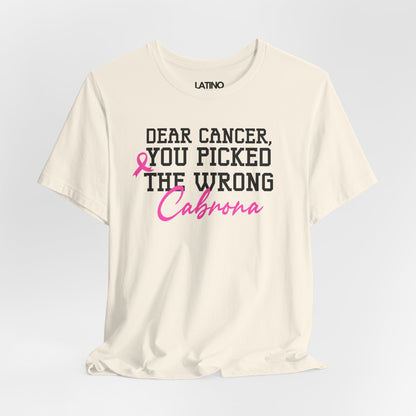 "Dear Cancer, You Picked the Wrong Cabrona" Breast Cancer Awareness T-Shirt