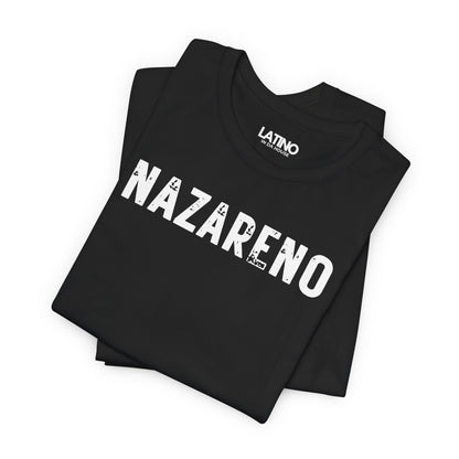 "NAZARENO" T-Shirt | Faith Latino Tee