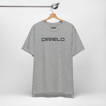 “Dímelo” T-Shirt | Latino Tee