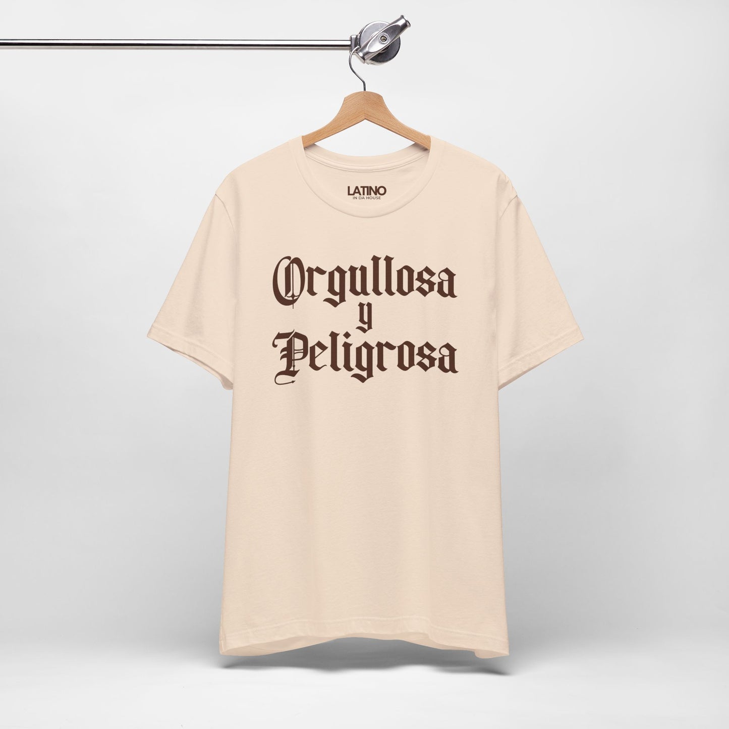 “Orgullosa y Peligrosa” T-Shirt | Latina Power