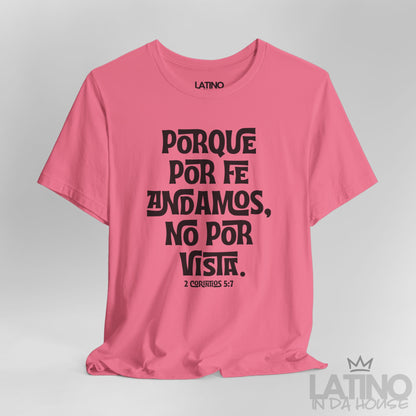 “Porque Por Fe Andamos” Faith T-Shirt