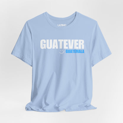 Guatever “Guatemala” T-Shirt