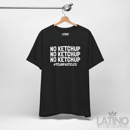 “NO KETCHUP” T-Shirt | #TeamPasteles Tee