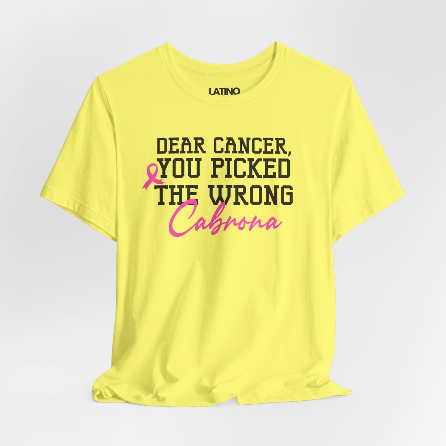 "Dear Cancer, You Picked the Wrong Cabrona" Breast Cancer Awareness T-Shirt