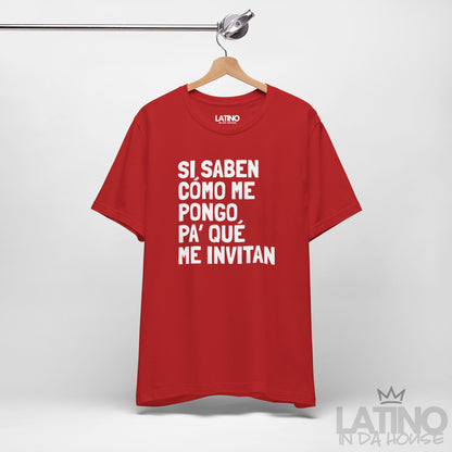 “Si Saben Cómo Me Pongo” T-Shirt | XMas Tee