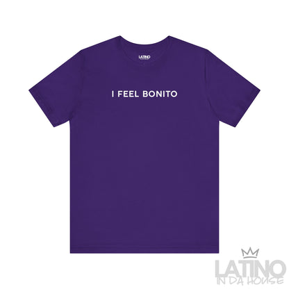 “I FEEL BONITO” T-Shirt | Latino Pride Tee
