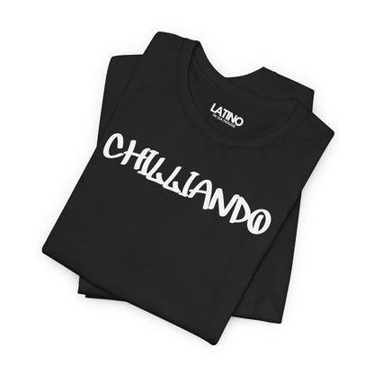 “CHILLIANDO” T-Shirt | Latino Vibes Tee