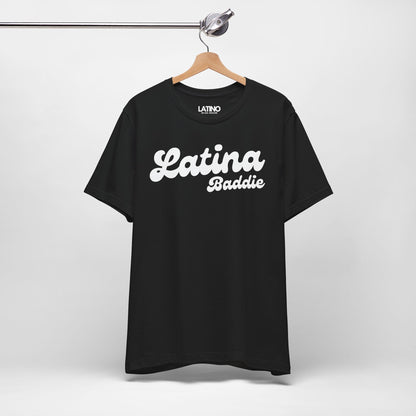 "Latina Baddie" T-Shirt | Latina Tee