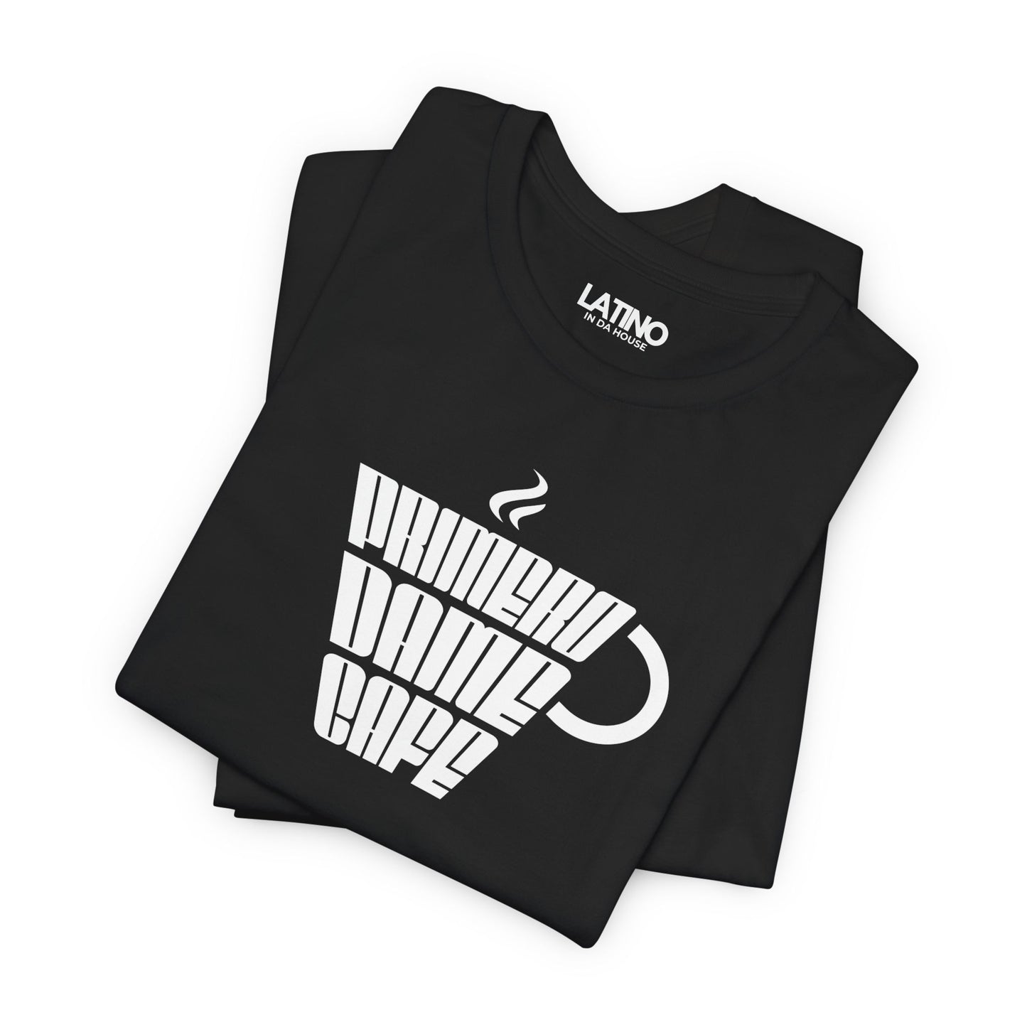 “Primero Dame Café” T-Shirt | Cafecito Tee