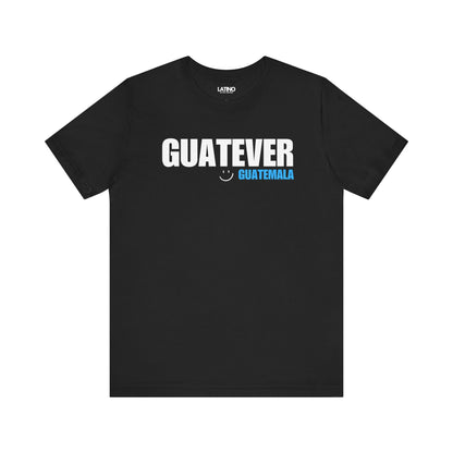 Guatever “Guatemala” T-Shirt