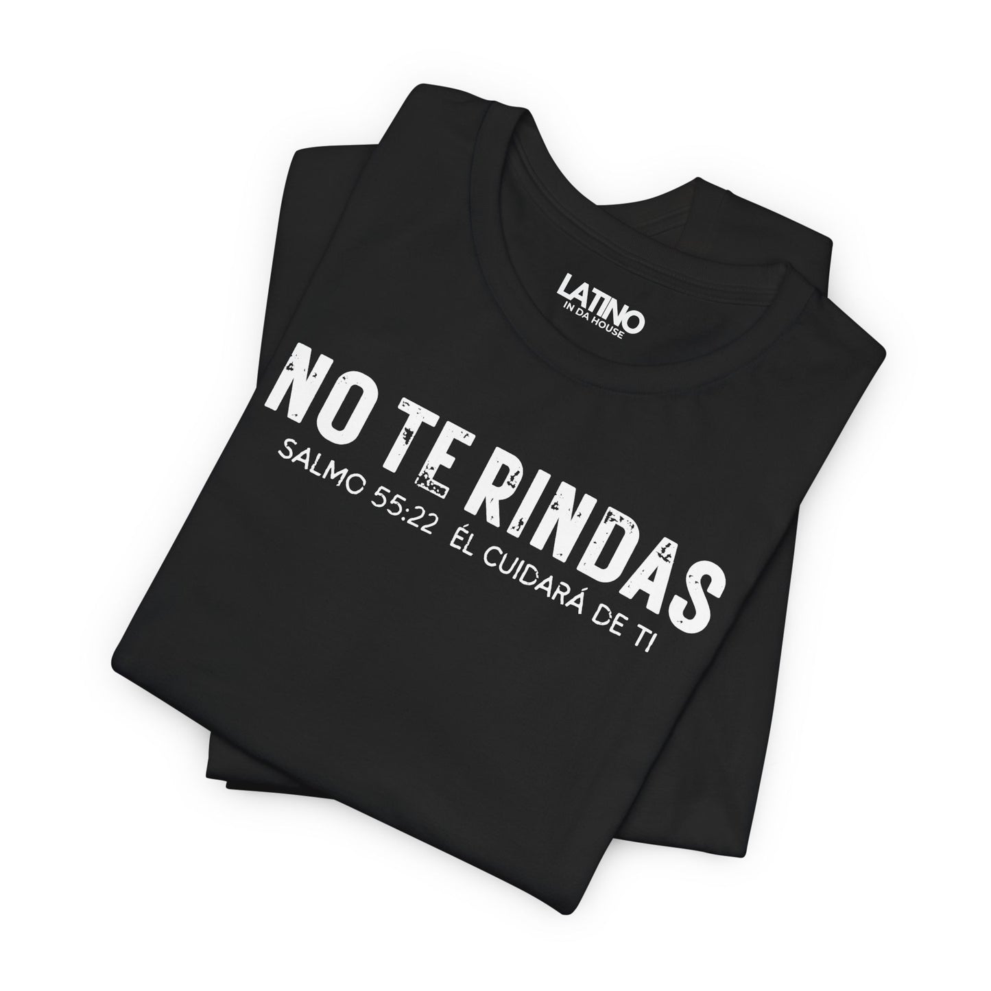 “No Te Rindas” Faith T-Shirt | Don’t Give Up