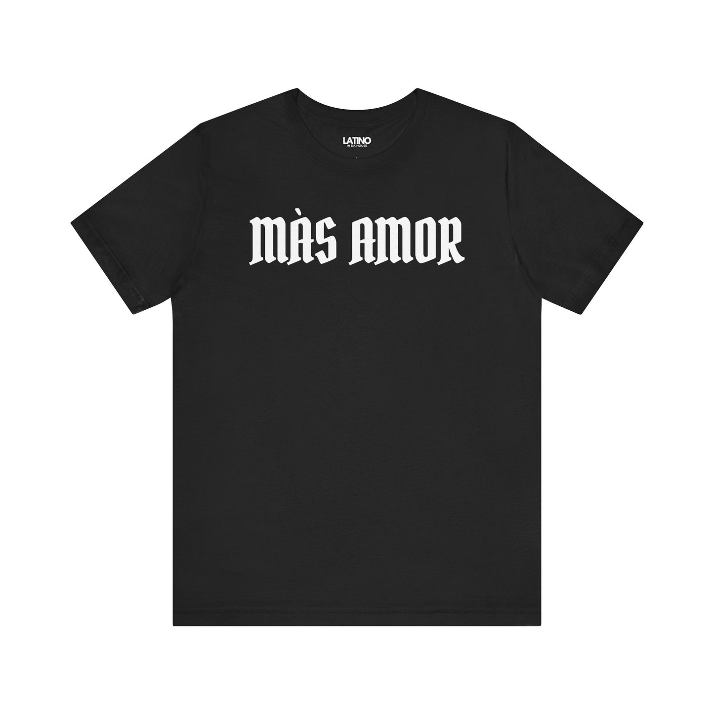 “Más Amor” T-Shirt | Latina Power Tee