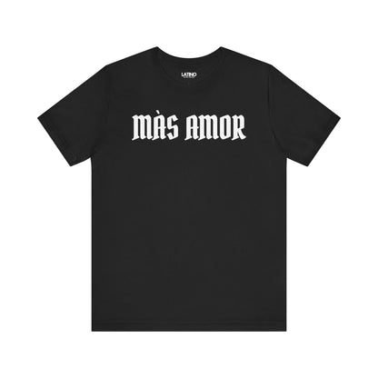 “Más Amor” T-Shirt | Latina Power Tee
