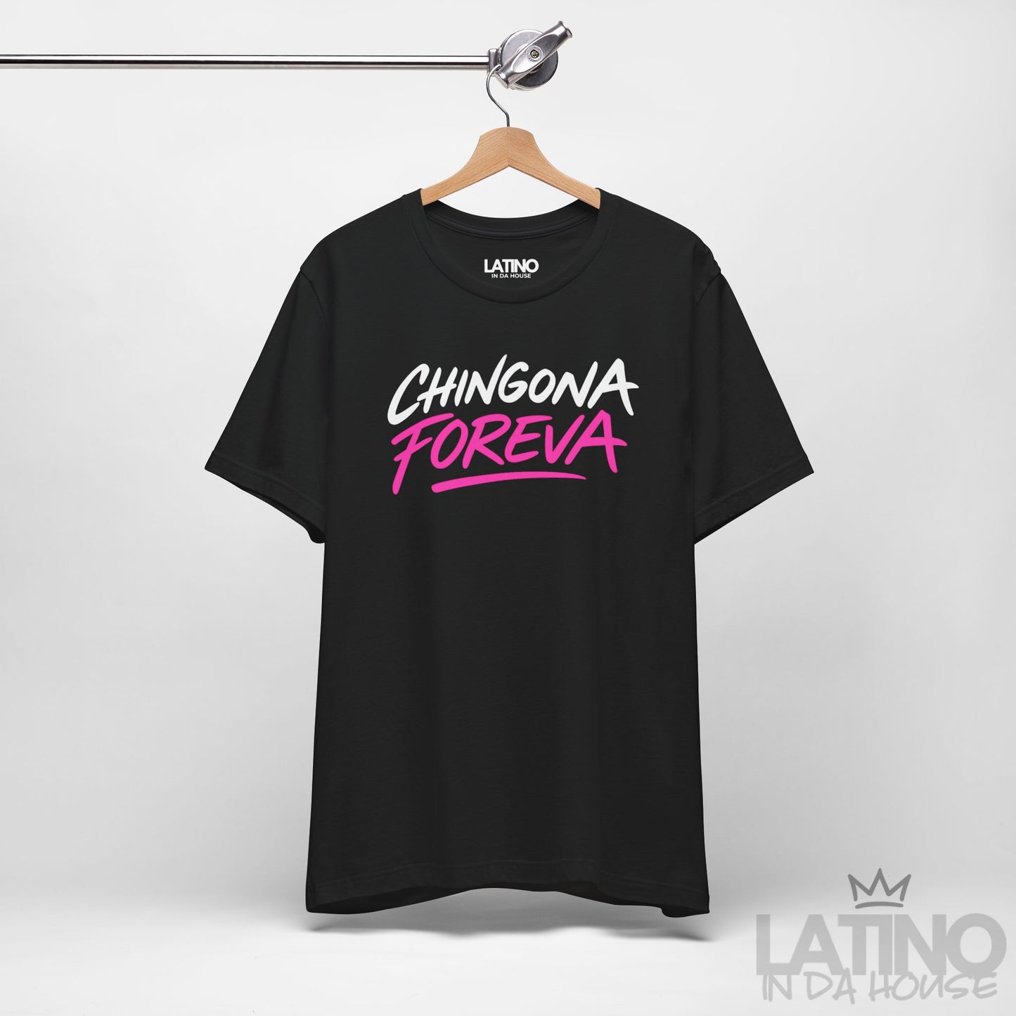 “Chingona Foreva” T-Shirt | Latina Tee