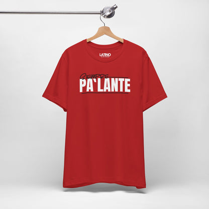 "Siempre Pa’Lante" T-Shirt | Latino Tee