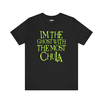 "I'm the Ghost with the Most Chula" T-Shirt