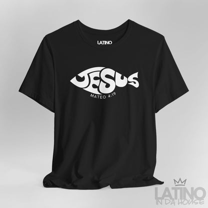 “Jesús” Fish T-Shirt | Mateo 4:19 Faith Tee