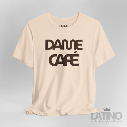 Dame Café T-Shirt | Café Vibes Tee