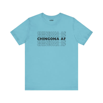 "Chingona AF" T-Shirt