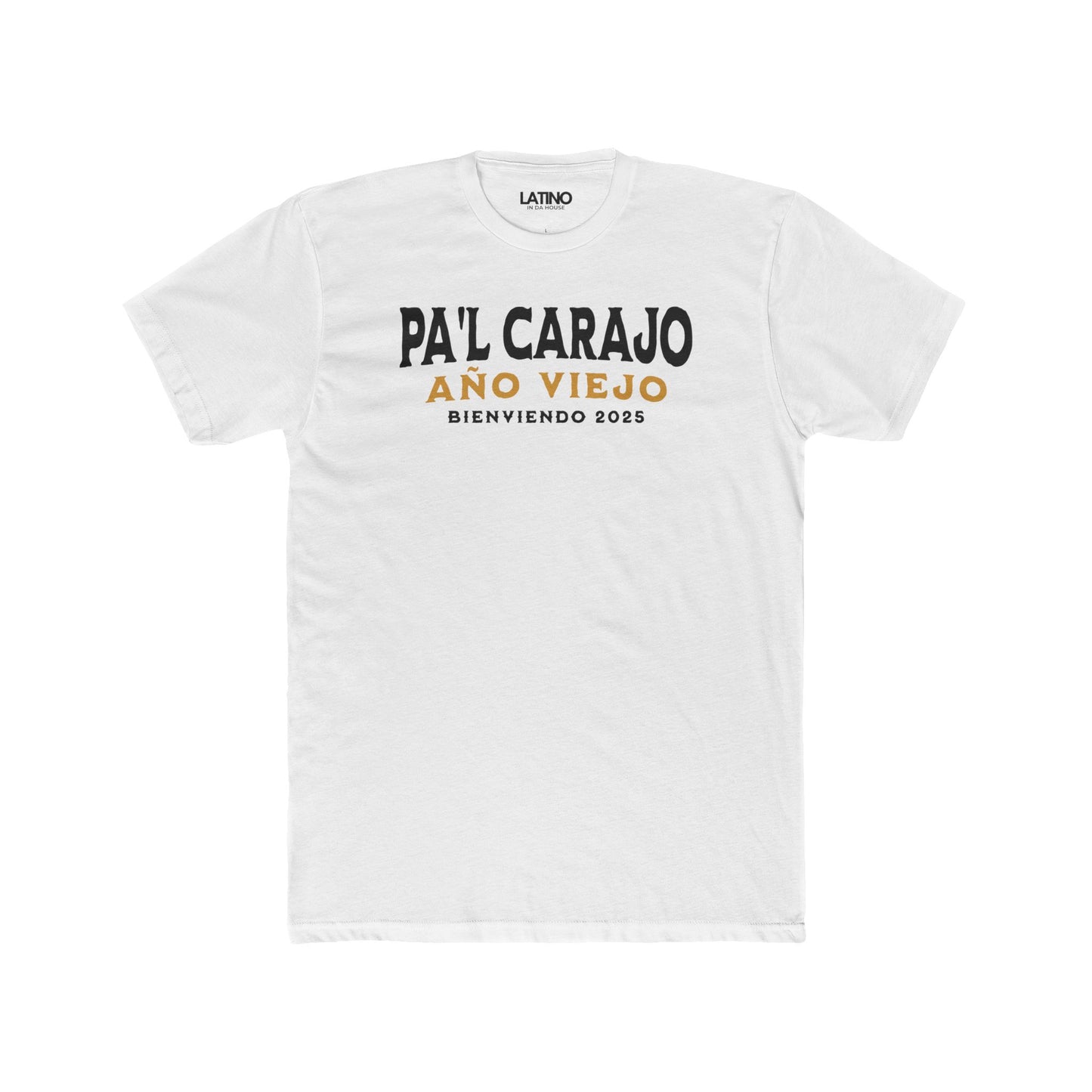 "Pa'l Carajo Año Viejo" T-Shirt