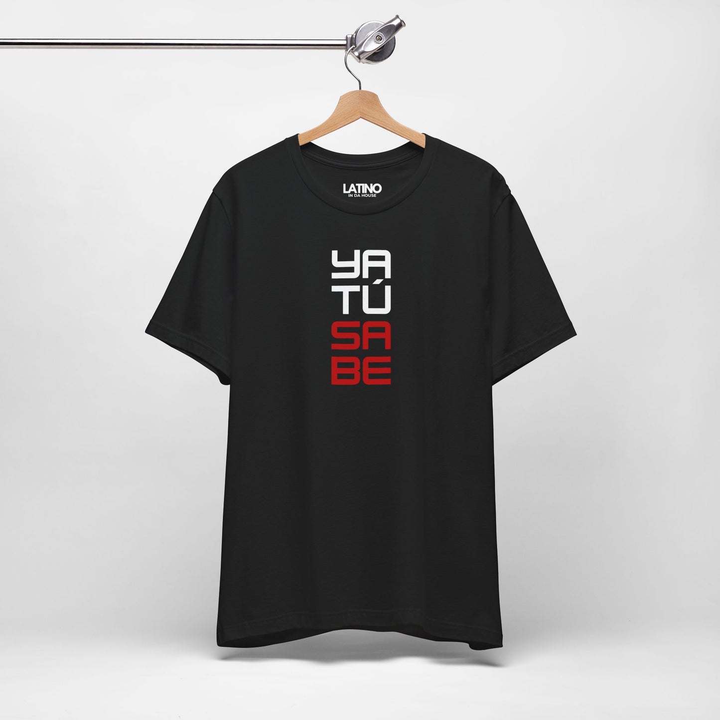 “Ya Tú Sabe” T-Shirt | Latino Tee