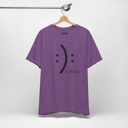 “Tú Decides” T-Shirt | Choose Your Vibe