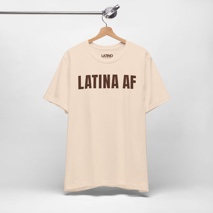 "LATINA AF" T-Shirt | Latina Power Tee
