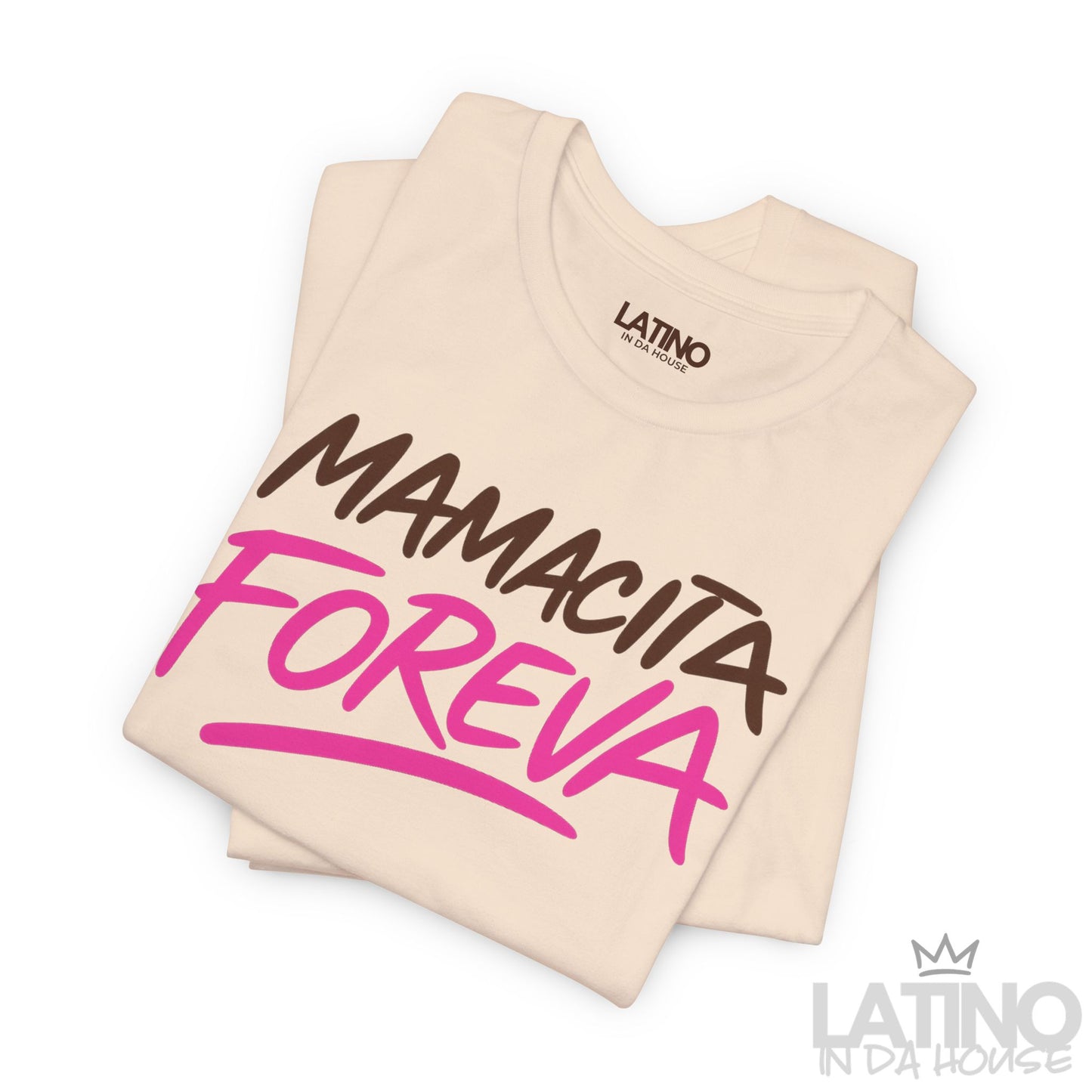 "Mamacita Foreva” T-Shirt | Latina Tee