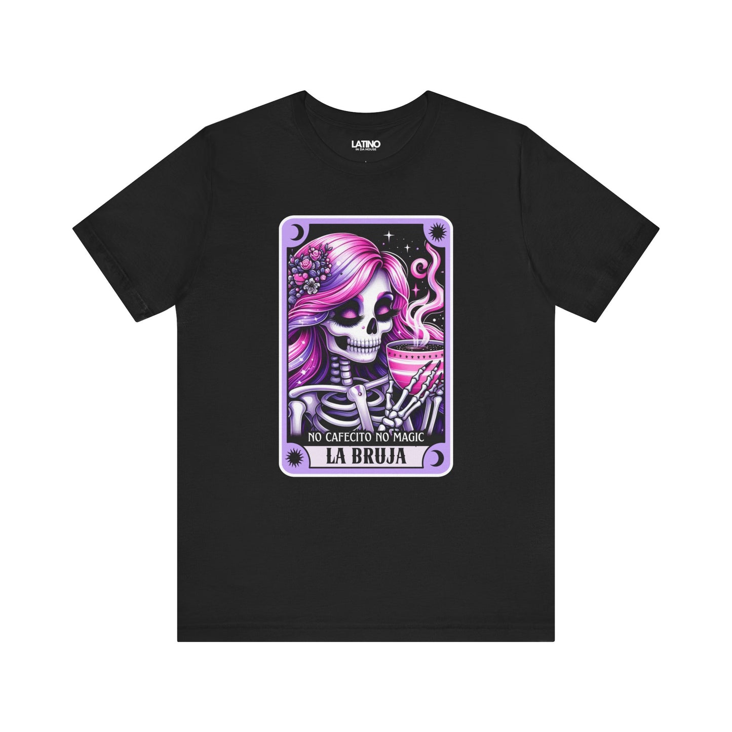 La Bruja "No Cafecito No Magic" Tarot Card T-Shirt