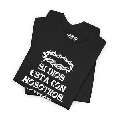 “¿Quién Contra Nosotros?” Faith T-Shirt