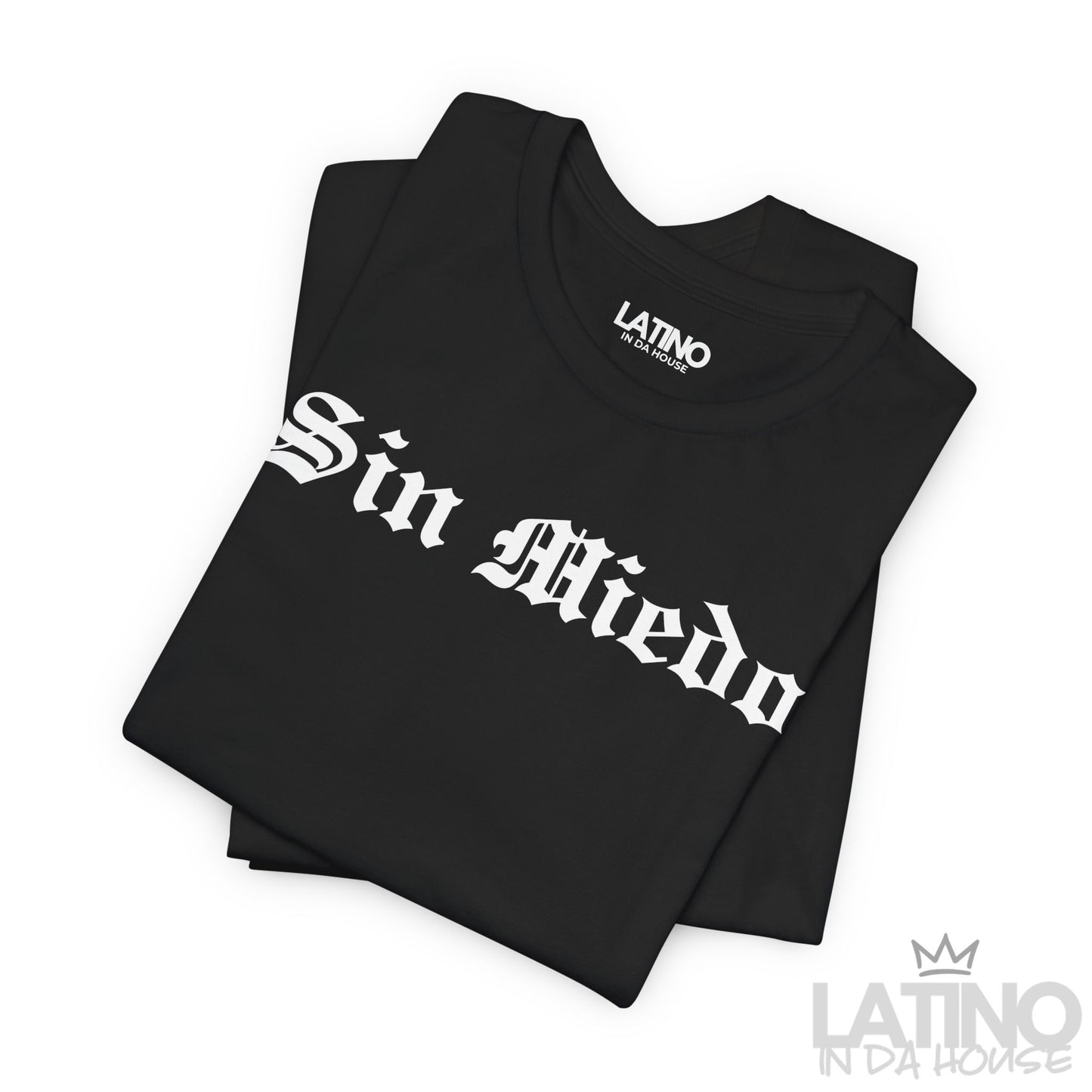 “Sin Miedo” T-Shirt | Latino Power Tee