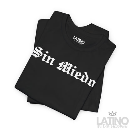 “Sin Miedo” T-Shirt | Latino Power Tee