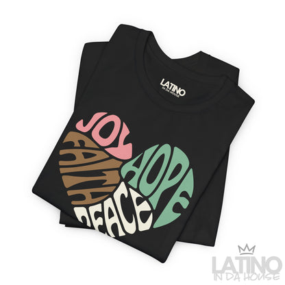 "JOY • FAITH • PEACE • HOPE" Heart T-Shirt