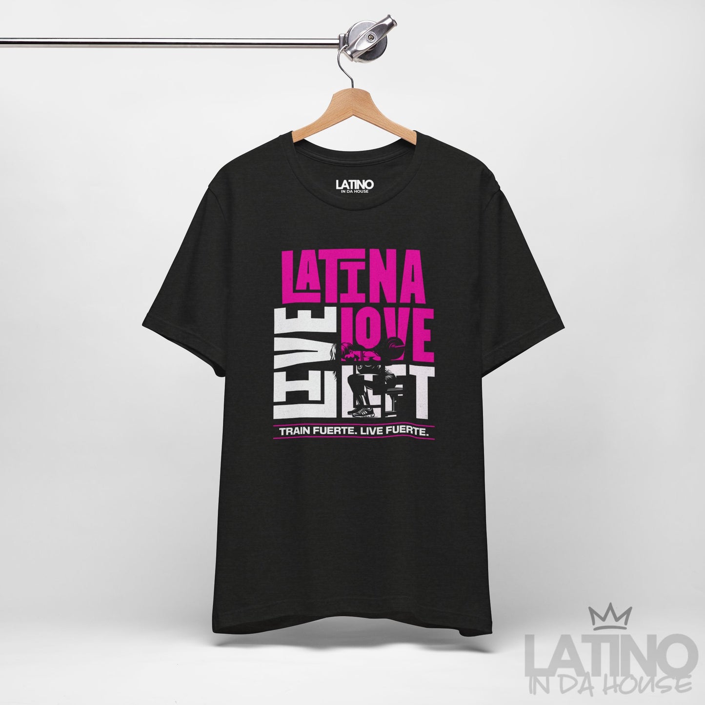 “Latina Live Love Lift Fitness” T-Shirt