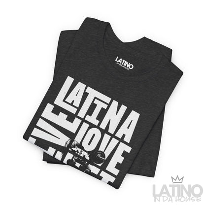 “Latina Live Love Lift Fitness” T-Shirt