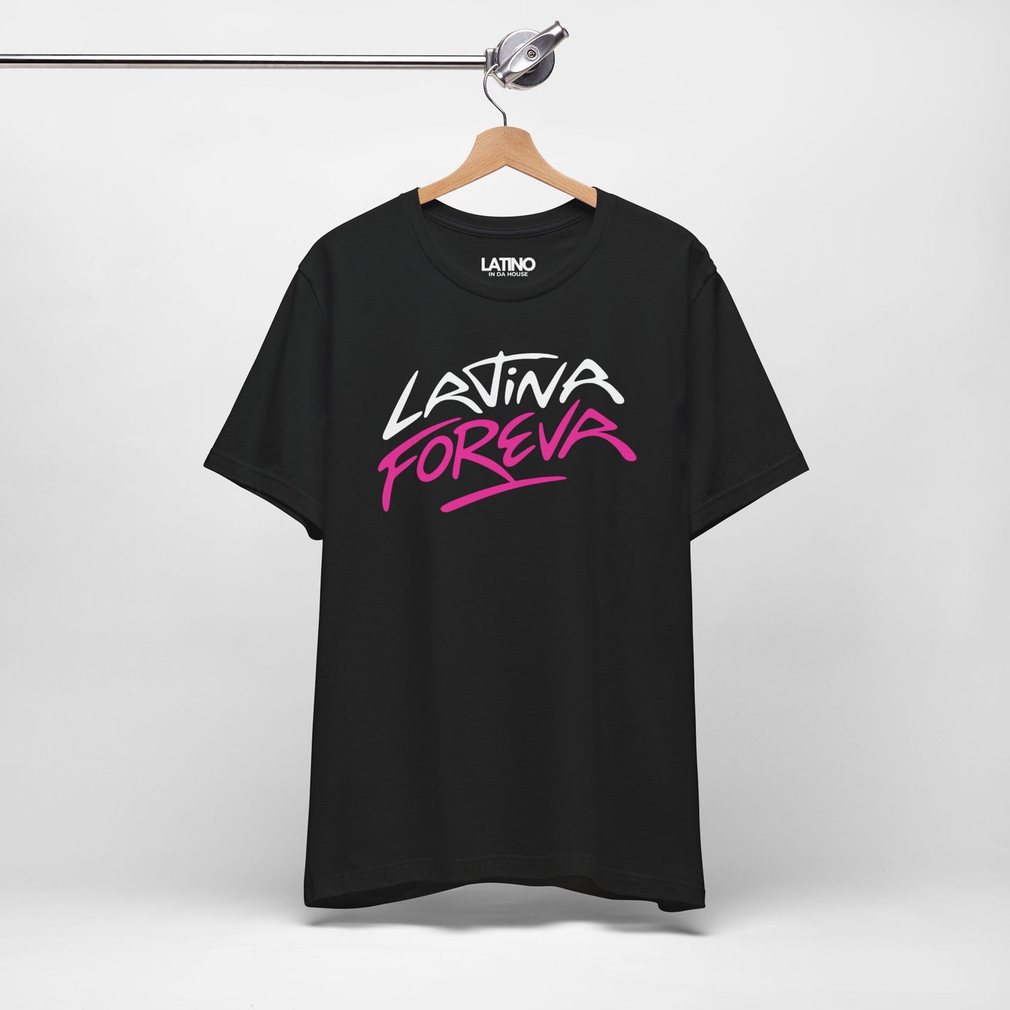 “Latina Foreva” T-Shirt | Latina Power Tee