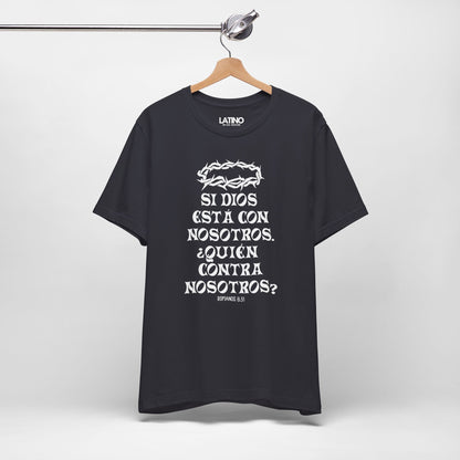 “¿Quién Contra Nosotros?” Faith T-Shirt