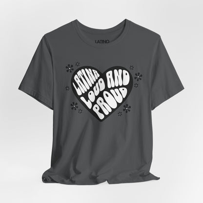 "Latina Loud and Proud" Retro Heart T-Shirt