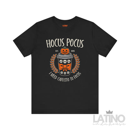 "I Need Cafecito to Focus" T-Shirt