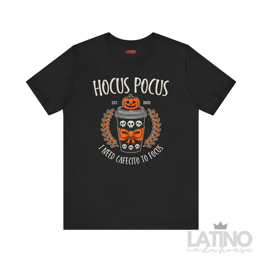 "I Need Cafecito to Focus" T-Shirt