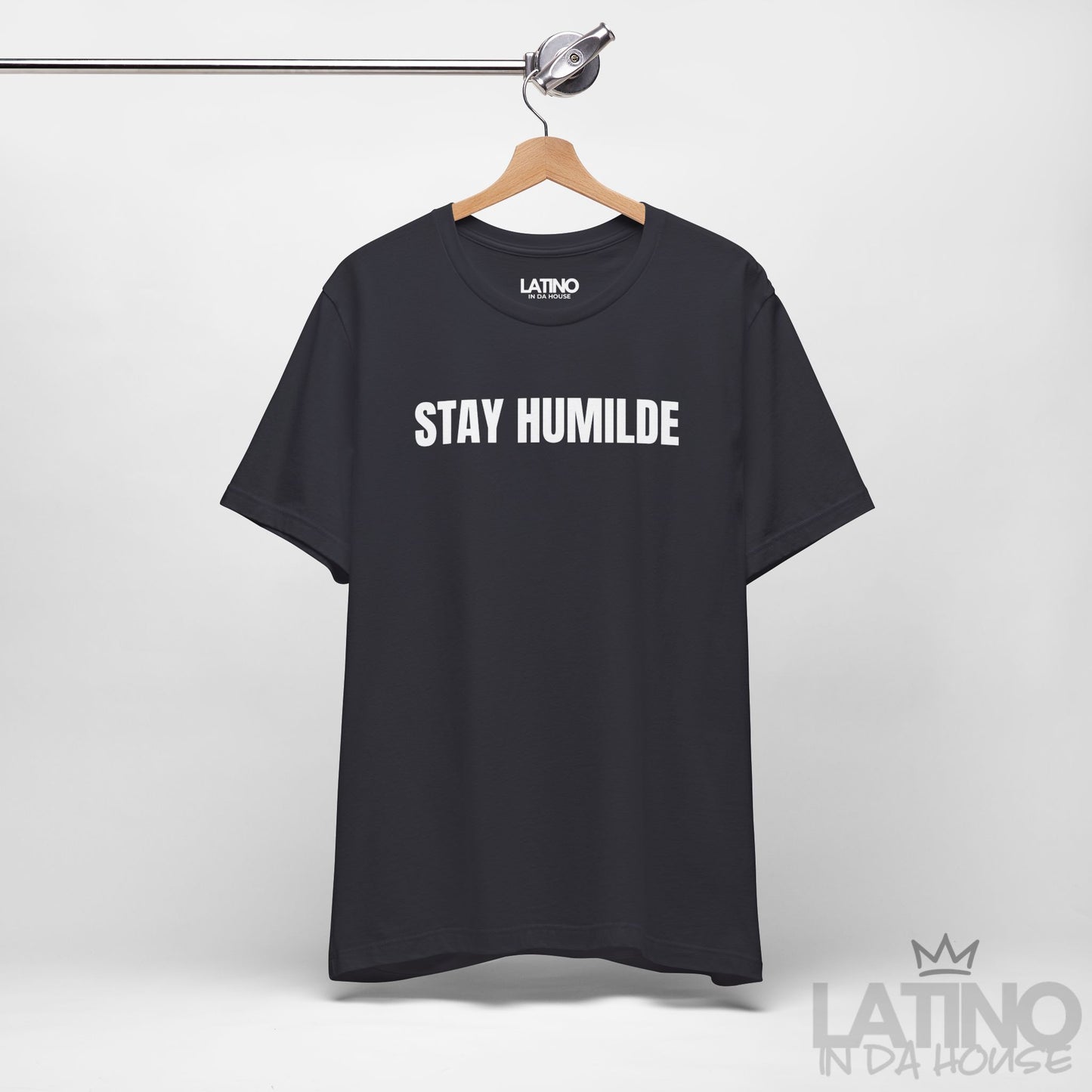 “Stay Humilde” T-Shirt | Latino Tee