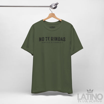 “No Te Rindas” Faith T-Shirt | Don’t Give Up