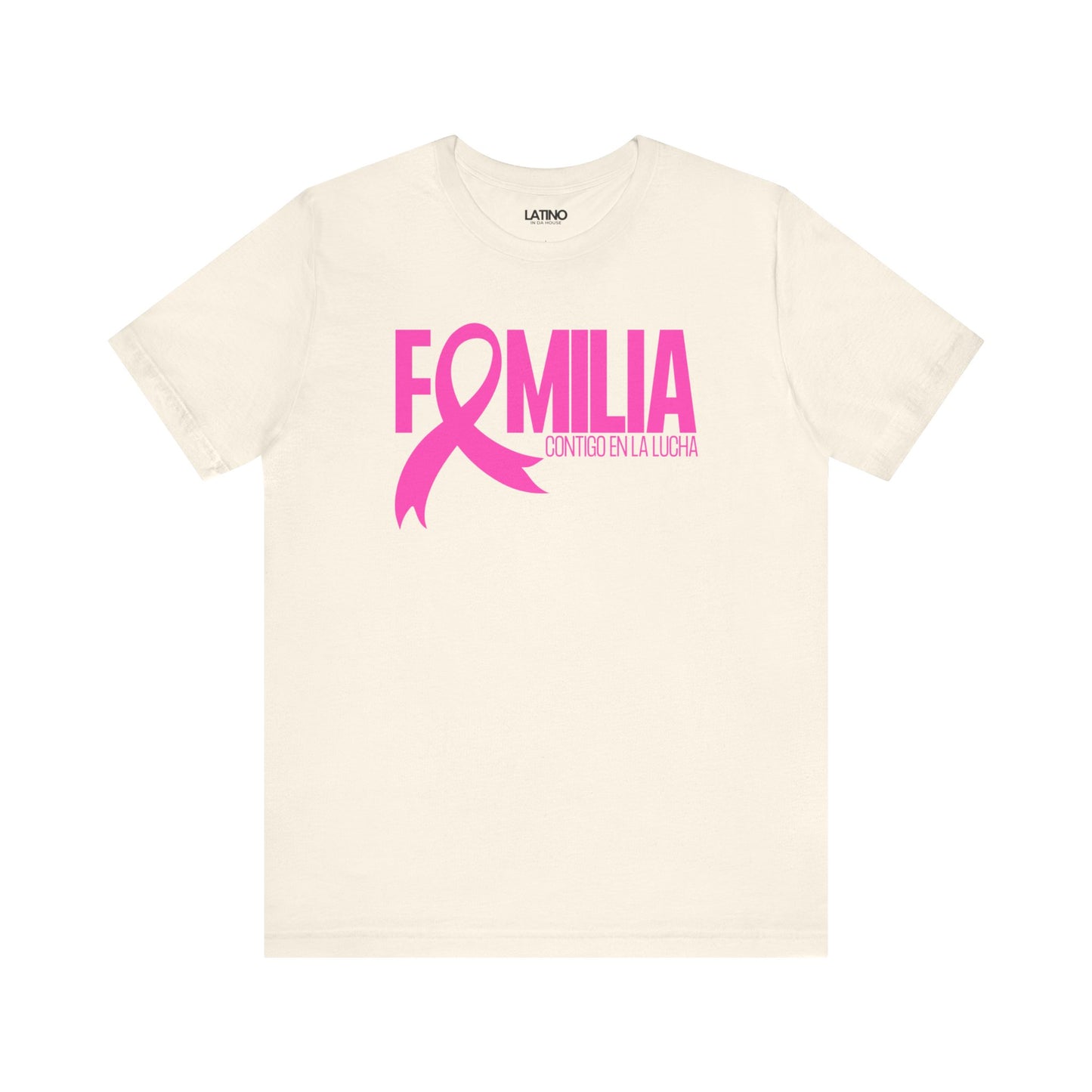 "Familia Contigo en la Lucha" Breast Cancer Awareness T-Shirt