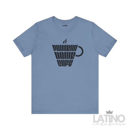 Primero Dame Café T-Shirt | Cafecito Tee