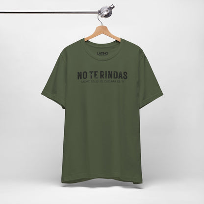 “No Te Rindas” Faith T-Shirt | Don’t Give Up