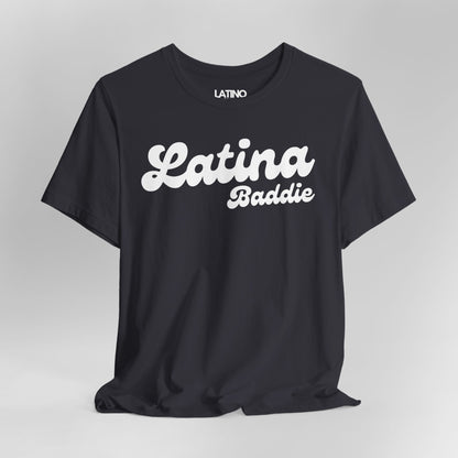 "Latina Baddie" T-Shirt | Latina Tee