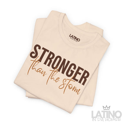 “Stronger Than The Storm” T-Shirt | Faith