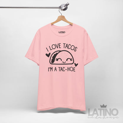 "I'm A Taco-Hoe" T-Shirt | Taco Tee
