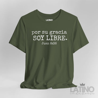“Por Su Gracia Soy Libre” Faith T-Shirt